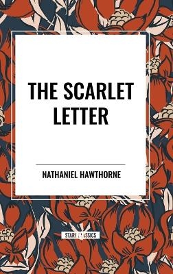 The Scarlet Letter - Nathaniel Hawthorne