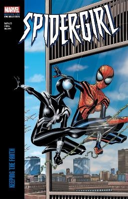 Spider-Girl Modern Era Epic Collection: Keeping The Faith - Tom DeFalco