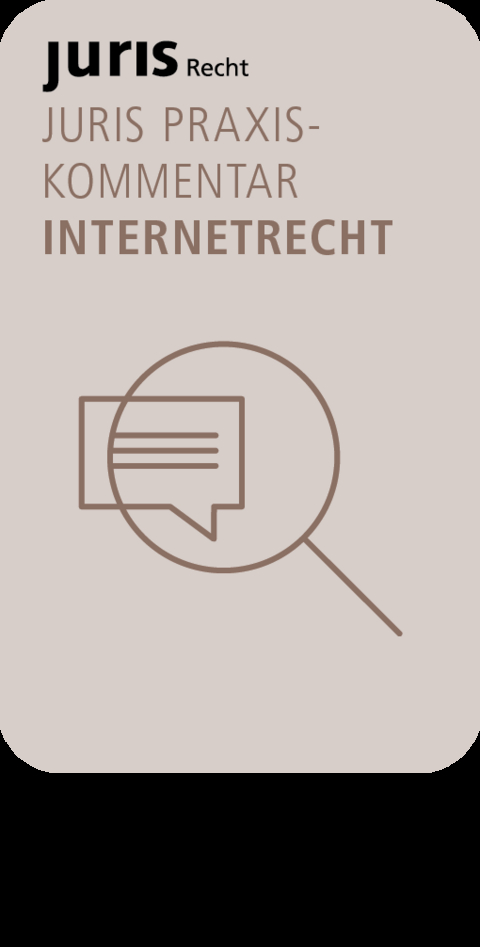 juris PraxisKommentar Internetrecht - Das Recht der Digitalisierung