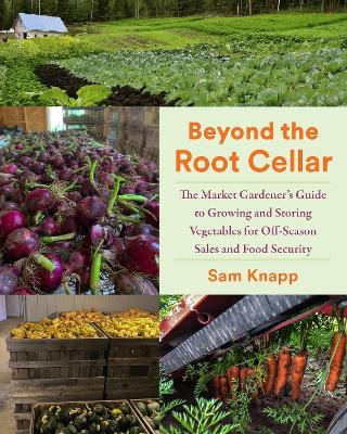 Beyond the Root Cellar - Sam Knapp