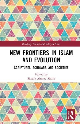 New Frontiers in Islam and Evolution - 