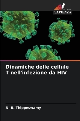 Dinamiche delle cellule T nell'infezione da HIV - N B Thippeswamy