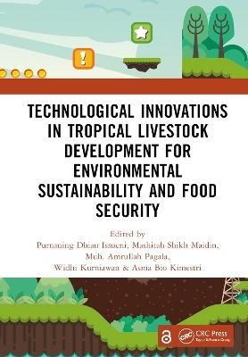 Technological Innovations in Tropical Livestock Development for Environmental Sustainability and Food Security - 