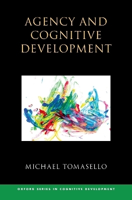 Agency and Cognitive Development - Michael Tomasello