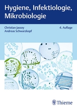Hygiene, Infektiologie, Mikrobiologie - Schwarzkopf, Andreas; Jassoy, Christian