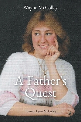 A Father's Quest - Wayne McColley