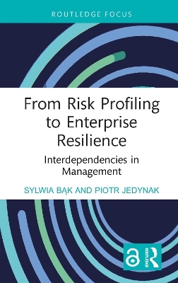 From Risk Profiling to Enterprise Resilience - Sylwia Bąk, Piotr Jedynak