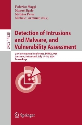 Detection of Intrusions and Malware, and Vulnerability Assessment - 