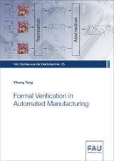 Formal Verification in Automated Manufacturing - Yiheng Tang