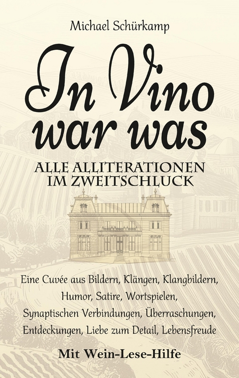 In Vino war was - Michael Schürkamp