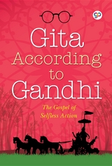 Gita According to Gandhi - Mahatma Gandhi