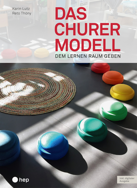 Das Churermodell (Print inkl. E-Book Edubase) - Karin Lutz, Reto Thöny