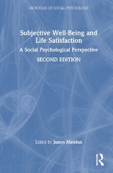 Subjective Well-Being and Life Satisfaction - Maddux, James E.