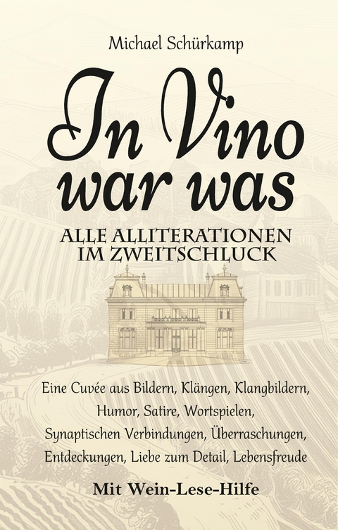 In Vino war was - Michael Schürkamp