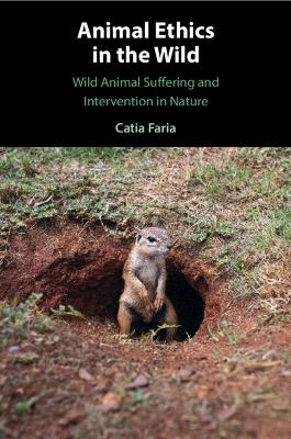 Animal Ethics in the Wild - Catia Faria