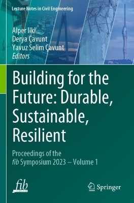 Building for the Future: Durable, Sustainable, Resilient - 