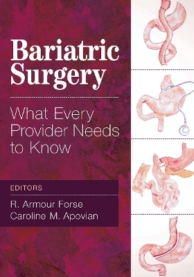 Bariatric Surgery - R. Armour Forse, Caroline Apovian