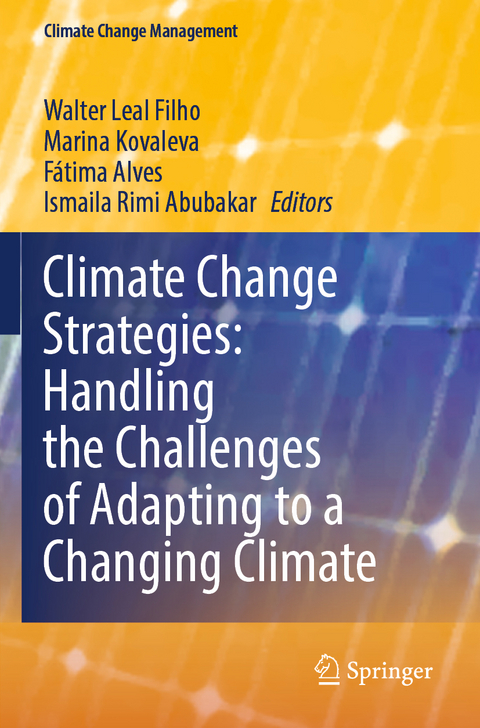 Climate Change Strategies: Handling the Challenges of Adapting to a Changing Climate - 