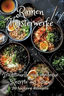 Ramen Meisterwerke - Diana Kluge