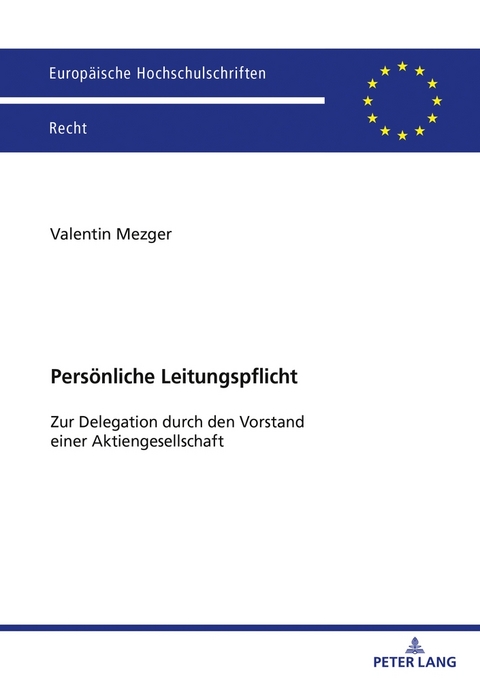 Persönliche Leitungspflicht - Valentin Mezger