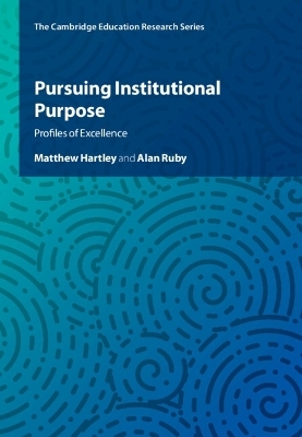 Pursuing Institutional Purpose - Matthew Hartley, Alan Ruby