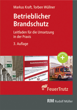 Betrieblicher Brandschutz - Markus Kraft, Torben Wüllner