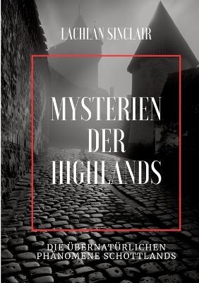 Mysterien der Highlands - Lachlan Sinclair