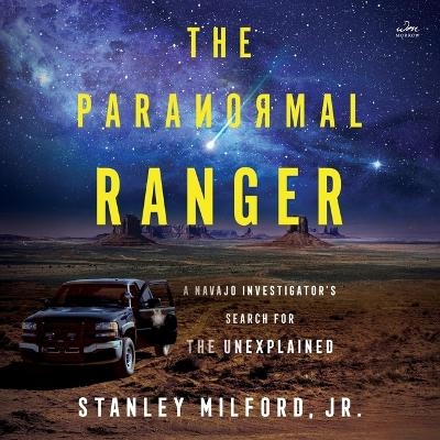 The Paranormal Ranger - Stanley Milford