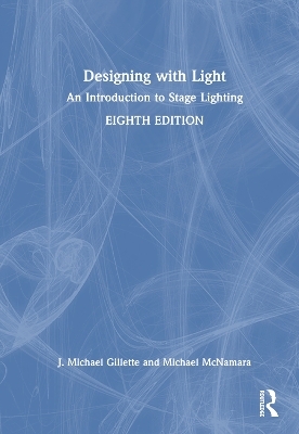 Designing with Light - J. Michael Gillette, Michael McNamara