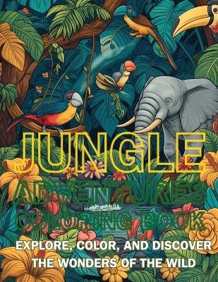 Jungle Adventures Coloring Book - Hani Fawareh