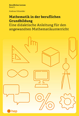 Mathematik in der beruflichen Grundbildung - Andreas Schneider