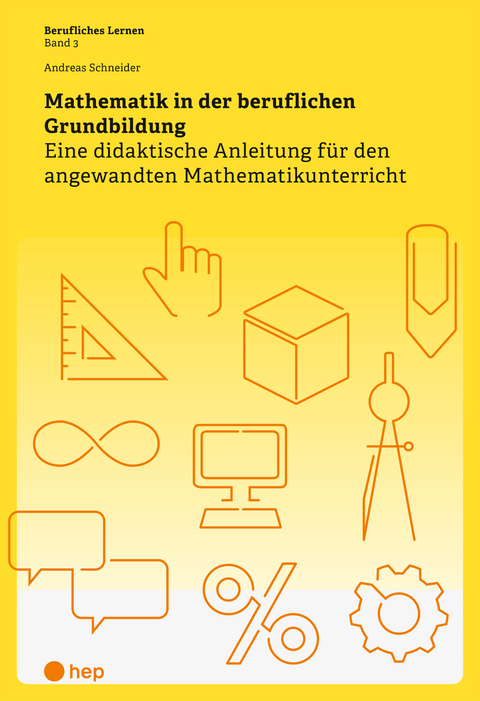 Mathematik im berufskundlichen Unterricht - Andreas Schneider