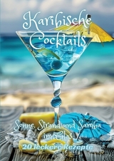 Karibische Cocktails - Diana Kluge