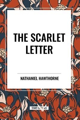 The Scarlet Letter - Nathaniel Hawthorne