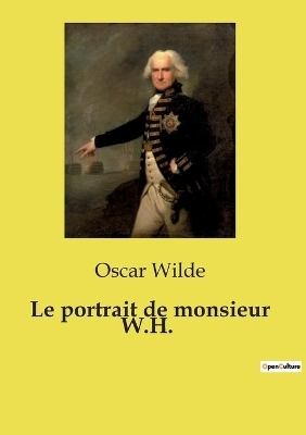 Le portrait de monsieur W.H. - Oscar Wilde