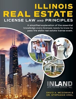 Illinois Real Estate License Law and Principles - David A McGowan, Dr Stephanie Krol