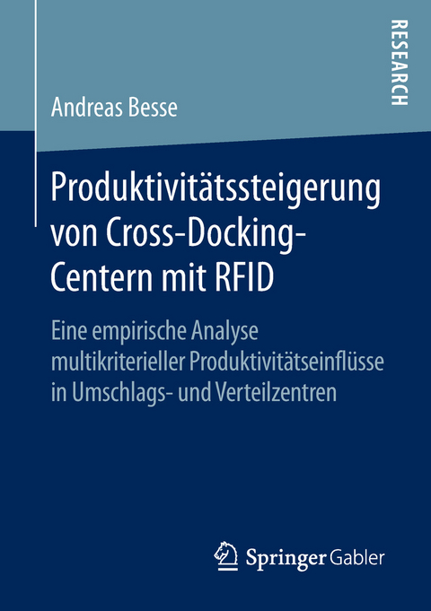 Produktivitätssteigerung von Cross-Docking-Centern mit RFID - Andreas Besse