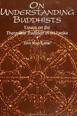 On Understanding Buddhists - John Ross Carter