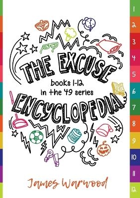 The Excuse Encyclopedia - James Warwood