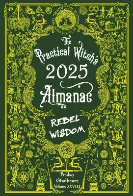 The Practical Witch's Almanac 2025 - Friday Gladheart