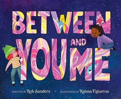 Between You and Me - Rob Sanders