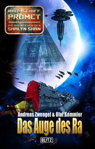 Raumschiff Promet - Die Abenteuer der Shalyn Shan 08: Das Auge des Ra - Andreas Zwengel; Olaf Kemmler