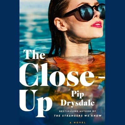 The Close-Up - Pip Drysdale