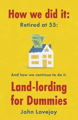 How We Did It: Retired at 55 - John Lovejoy