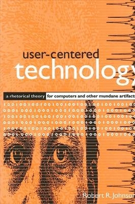 User-Centered Technology - Robert R. Johnson