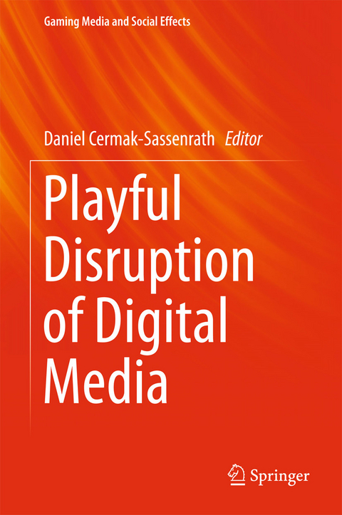 Playful Disruption of Digital Media - 