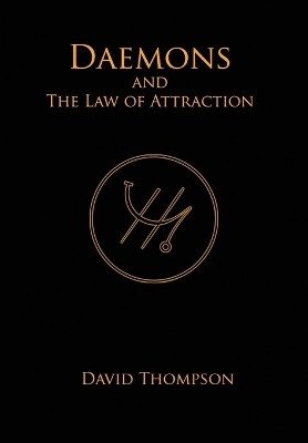 Daemons and The Law of Attraction - David Thompson