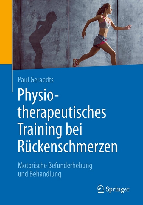 Physiotherapeutisches Training bei Rückenschmerzen -  Paul Geraedts