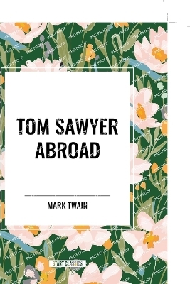 Tom Sawyer Abroad - Mark Twain