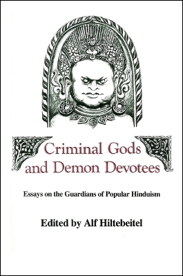 Criminal Gods and Demon Devotees - 